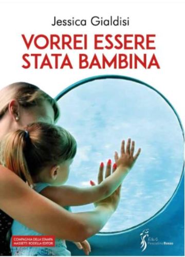Il libro della settimana - Vorrei essere stata bambina